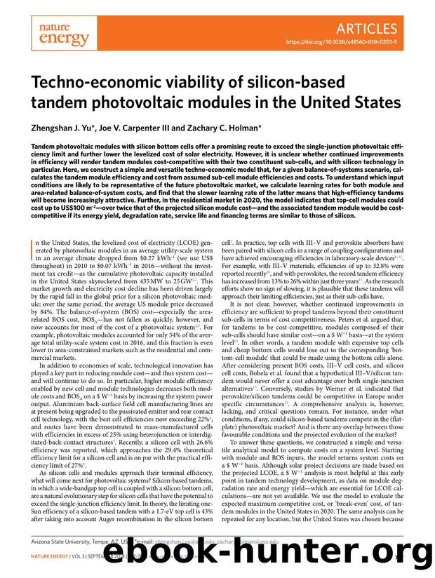 Techno-economic viability of silicon-based tandem photovoltaic modules in the United States by Zhengshan J. Yu & Joe V. Carpenter & Zachary C. Holman