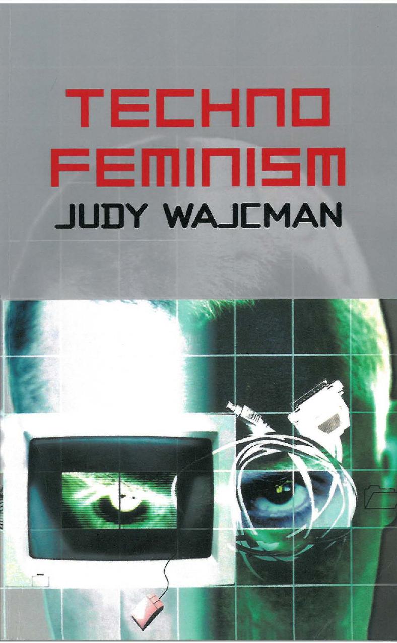 TechnoFeminism by Judy Wajcman