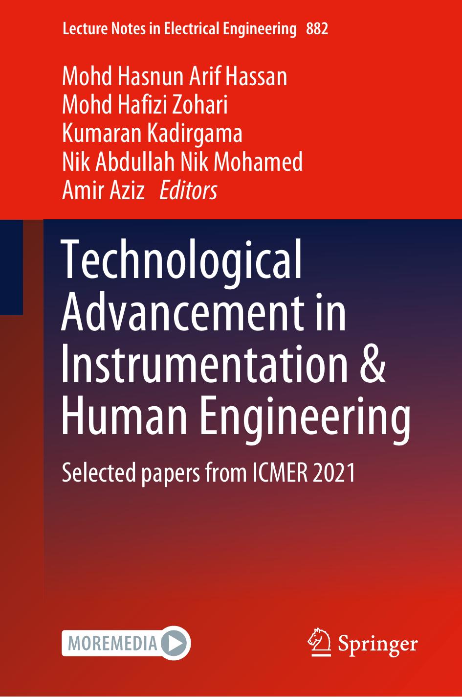 Technological Advancement in Instrumentation & Human Engineering: Selected papers from ICMER 2021 by Mohd Hasnun Arif Hassan Mohd Hafizi Zohari Kumaran Kadirgama Nik Abdullah Nik Mohamed Amir Aziz