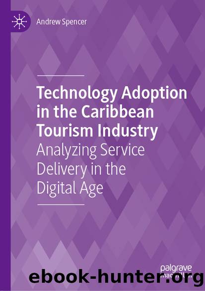 Technology Adoption in the Caribbean Tourism Industry by Andrew Spencer