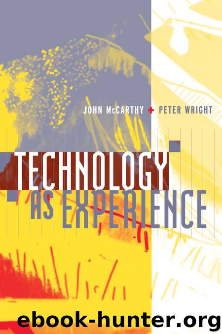 Technology As Experience by John McCarthy; Peter Wright