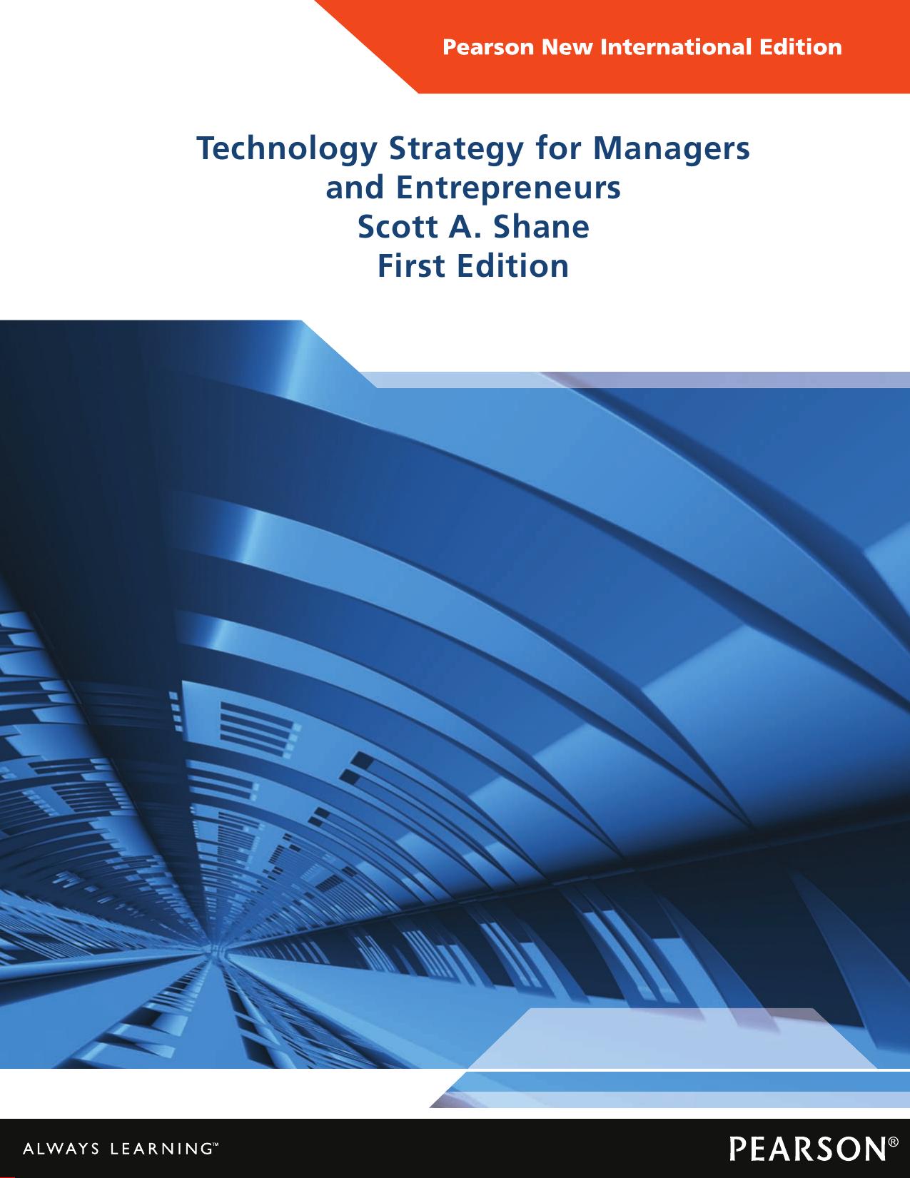 Technology Strategy for Managers and Entrepreneurs by Scott Shane