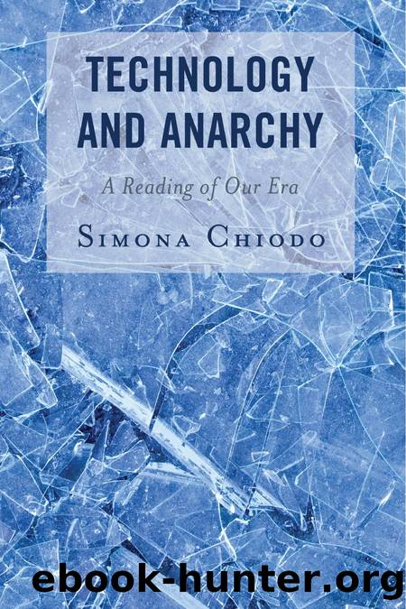 Technology and Anarchy by Simona Chiodo;