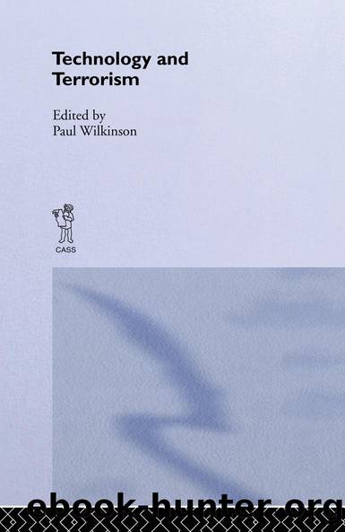 Technology and Terorrism by Paul Wilkinson