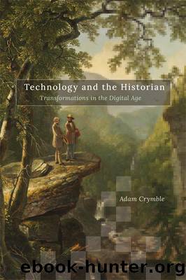 Technology and the Historian by Adam Crymble