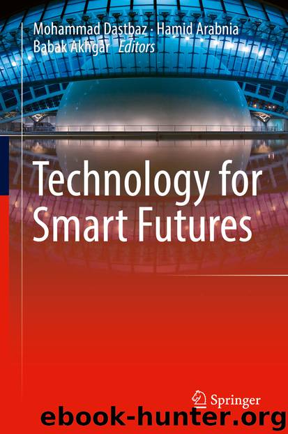 Technology for Smart Futures by Mohammad Dastbaz Hamid Arabnia & Babak Akhgar