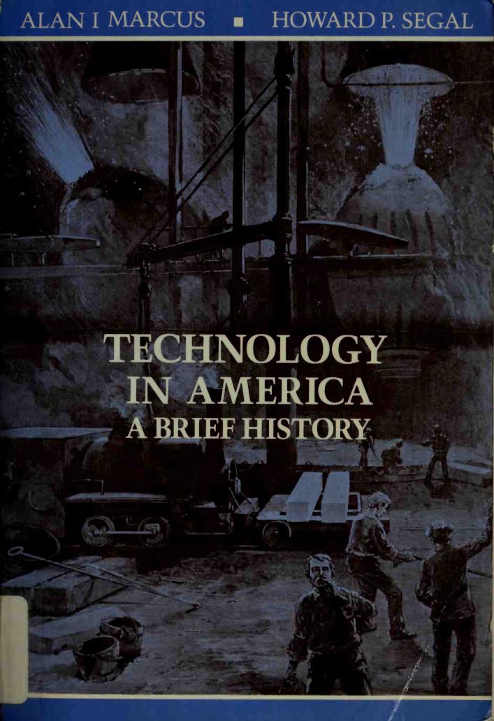 Technology in America_A Brief History by Alan I. Marcus