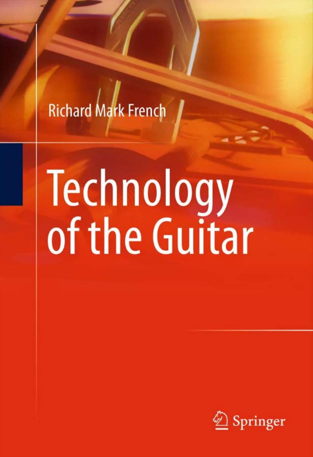 Technology of the Guitar by Richard Mark French