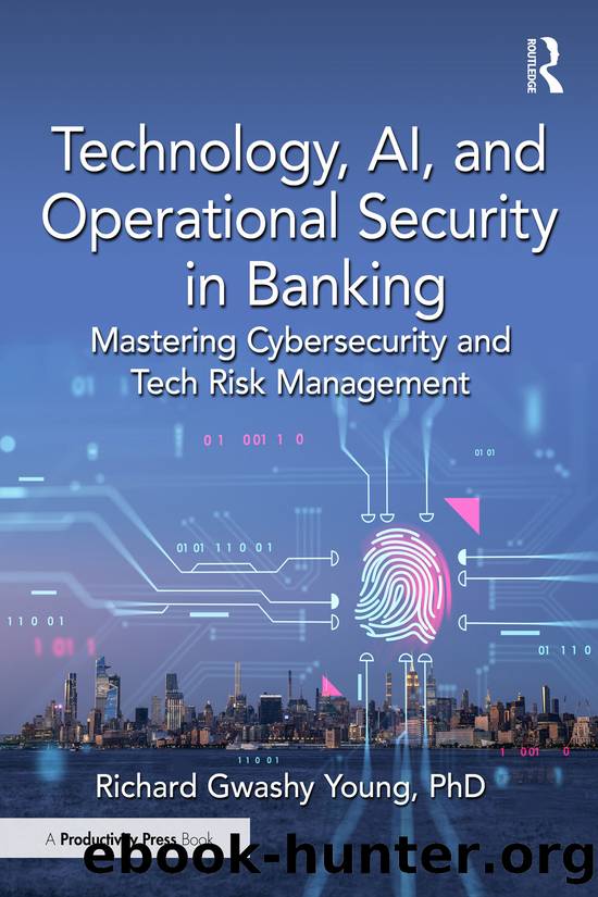 Technology, AI, and Operational Security in Banking by Richard Gwashy Young PhD