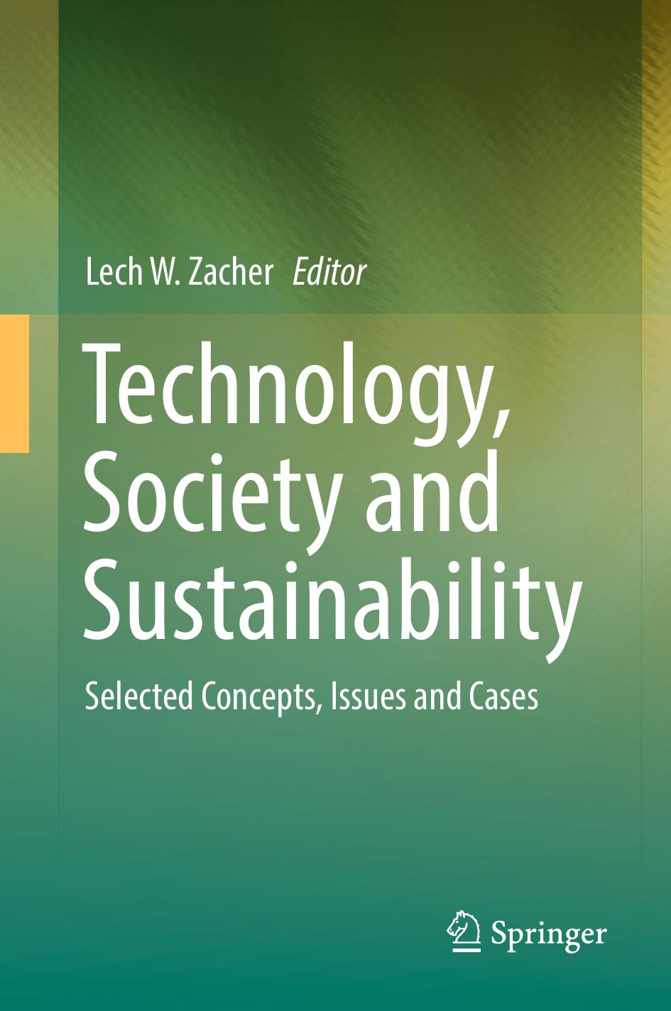 Technology, Society and Sustainability: Selected Concepts, Issues and Cases by Lech W. Zacher (eds.)