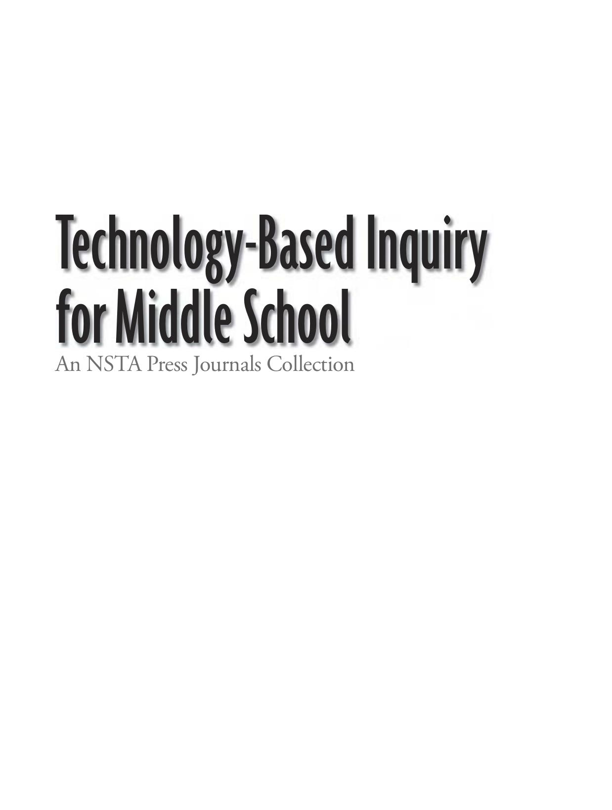Technology-Based Inquiry for Middle School: An NSTA Press Journals Collection by Edwin P. Christmann