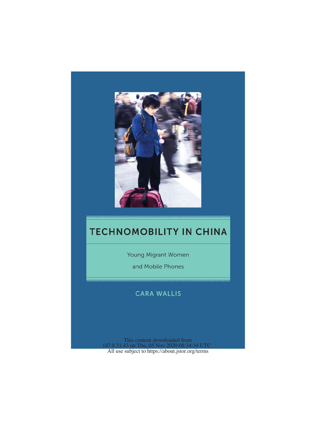 Technomobility in China : young migrant women and mobile phones by Wallis Cara