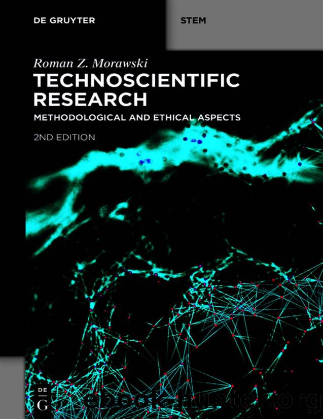 Technoscientific Research, 2nd Edition by Roman Z. Morawski