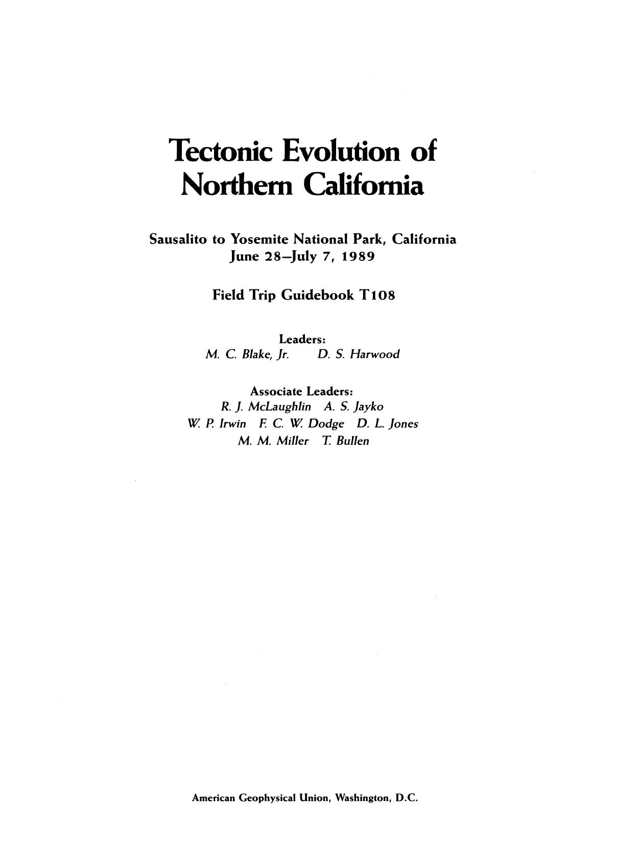 Tectonic Evolution of Northern California: Sausalito to Yosemite National Park, California, June 28-July 7, 1989 by unknow