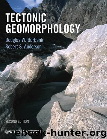 Tectonic Geomorphology by Burbank Douglas W. Anderson Robert S. & Robert S. Anderson