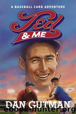 Ted & Me by Dan Gutman