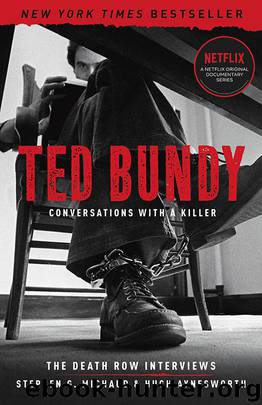 Ted Bundy by Stephen G. Michaud