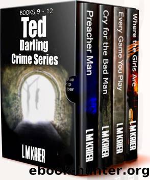 Ted Darling Crime Series Books 9-12 (Ted Darling Crime Collections Book 3) by L M Krier