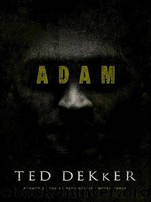 Ted Dekker by Adam
