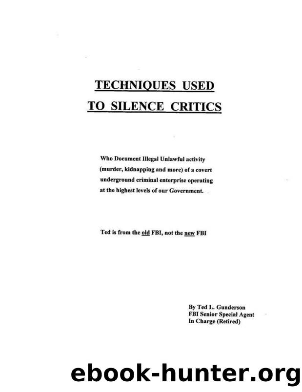 Ted Gunderson - Techniques Used to Silence Critics (pdf) by roflcopter2110