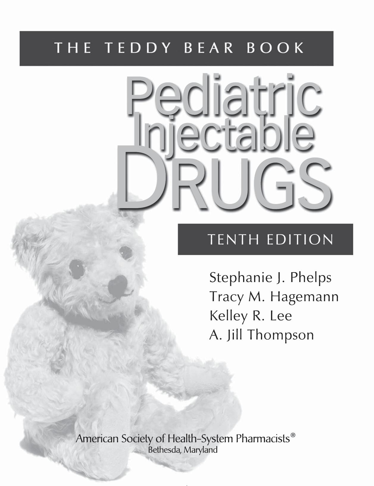 Teddy bear book : pediatric injectable drugs by Phelps Stephanie J