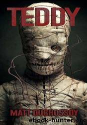 Teddy by Matt Duchossoy
