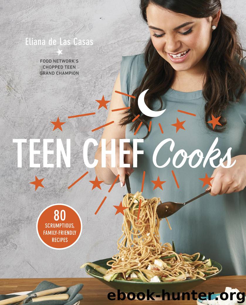Teen Chef Cooks by Eliana de Las Casas