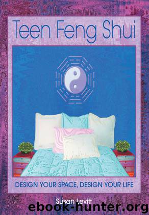 Teen Feng Shui by Susan Levitt