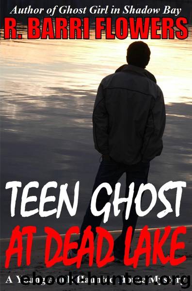 Teen Ghost at Dead Lake by R. Barri Flowers