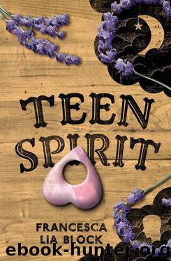 Teen Spirit by Francesca Lia Block