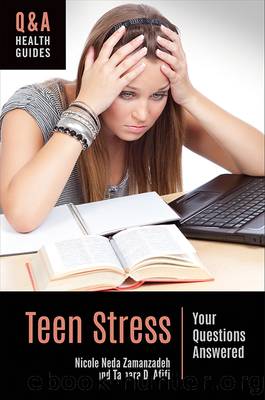 Teen Stress by Nicole Neda Zamanzadeh