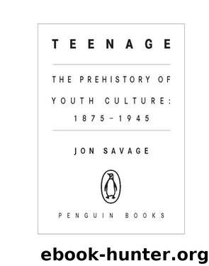 Teenage by Jon Savage