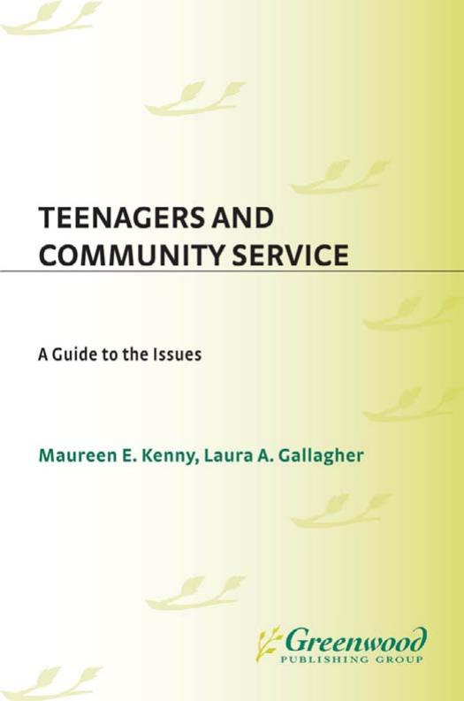 Teenagers and Community Service: A Guide to the Issues (Contemporary Youth Issues) by Maureen Kenny Laura A. Gallagher
