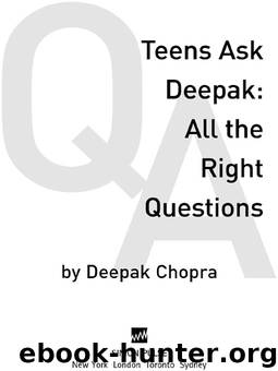 Teens Ask Deepak by Deepak Chopra