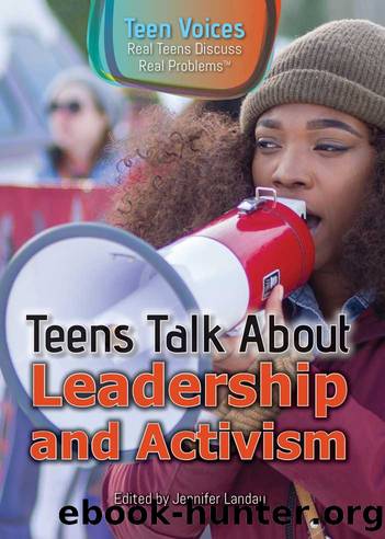 Teens Talk About Leadership and Activism by Jennifer Landau