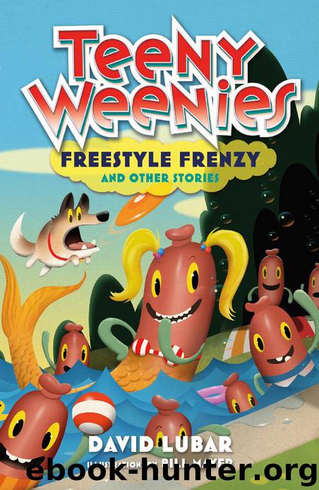 Teeny Weenies: Freestyle Frenzy by David Lubar