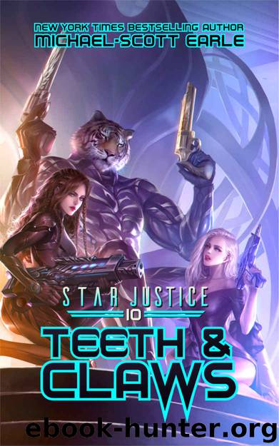 Teeth & Claws_A Paranormal Space Opera Adventure by Michael-Scott Earle