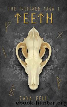 Teeth [The Icefjord Saga 1] by Zaya Feli