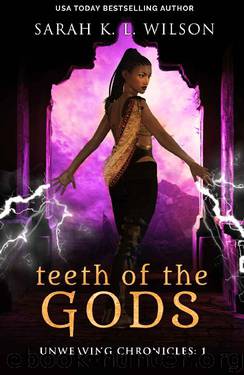 Teeth of the Gods by Sarah K. L. Wilson
