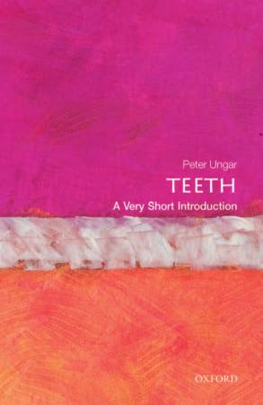 Teeth: A Very Short Introduction by Peter S. Ungar
