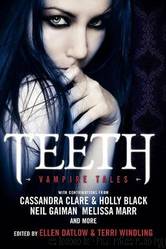 Teeth: Vampire Tales by Ellen Datlow; Terri Windling