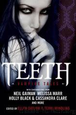 Teeth: Vampire Tales by Windling Terri;Datlow Ellen