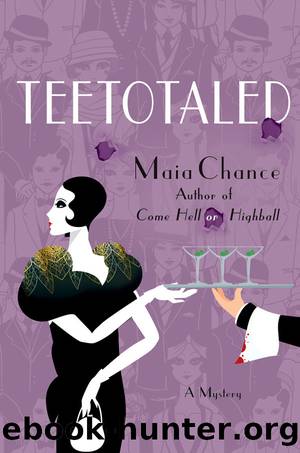 Teetotaled: A Mystery (Discreet Retrieval Agency Mysteries) by Maia Chance