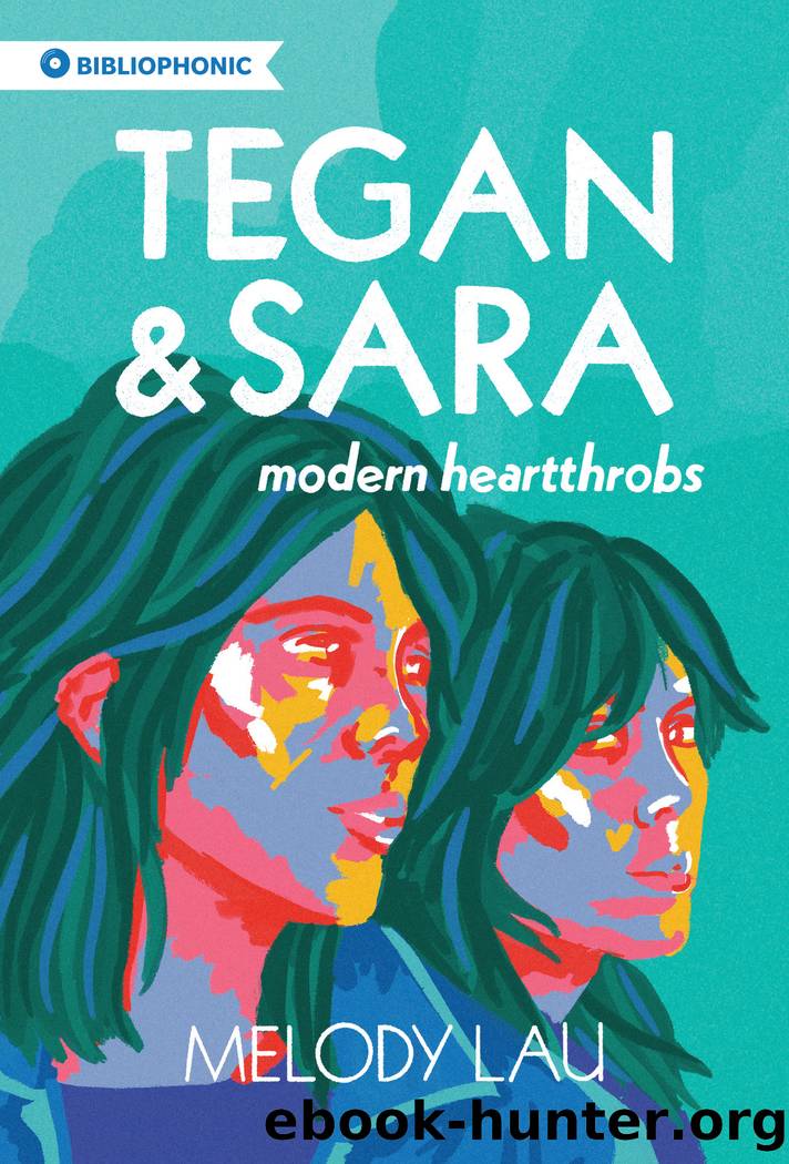Tegan and Sara by Melody Lau