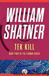 Tek Kill by William Shatner
