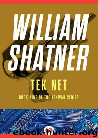 Tek Net (The TekWar Series) by Shatner William