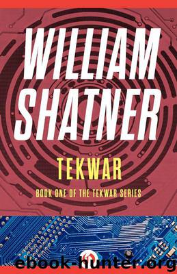 TekWar (The TekWar Series) by Shatner William