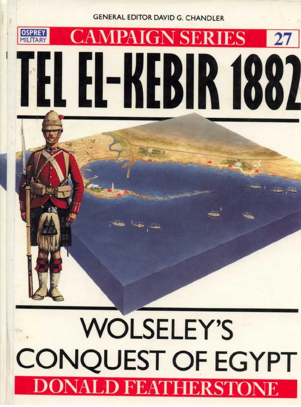 Tel El-Kebir 1882 by Donald Featherstone