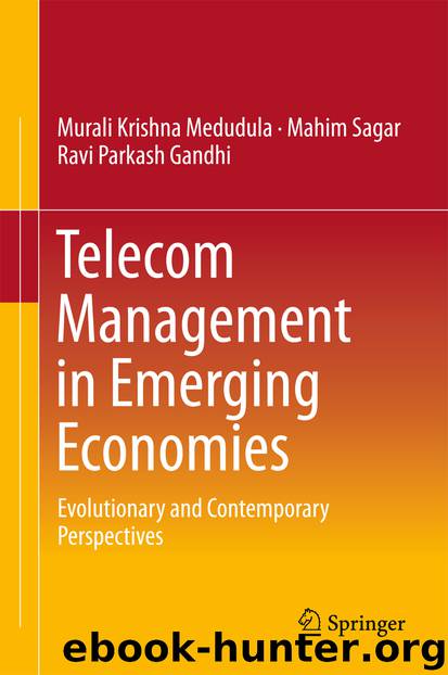 Telecom Management in Emerging Economies by Murali Krishna Medudula Mahim Sagar & Ravi Parkash Gandhi