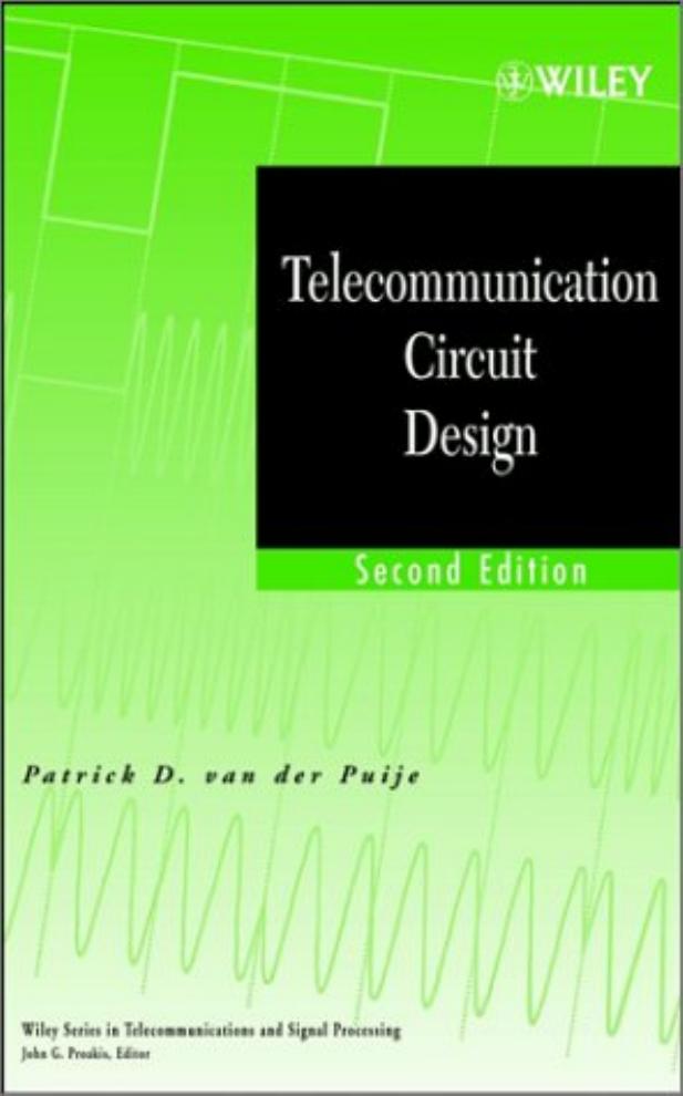 Telecommunication Circuit Design by Puije P. D